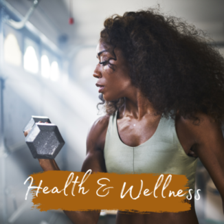 Health & Wellness