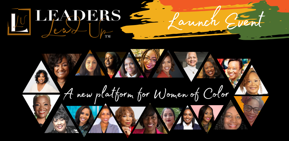 Press Release: Announcing Leaders LeadUp – An online social community and learning platform for Women of Color